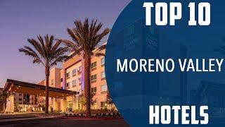 Top 10 Best Hotels to Visit in Moreno Valley, California | USA - English