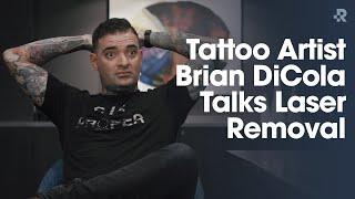 "It Makes My Job So Much Easier" | World-Traveling Tattooer Brian DiCola Talks Laser Tattoo Removal
