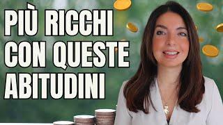 COME DIVENTARE RICCHI con queste ABITUDINI di FINANZA PERSONALE