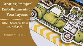 Creating Stamped Embellishments On Your Layouts