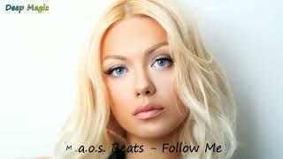 M.a.o.s. Beats - Follow Me