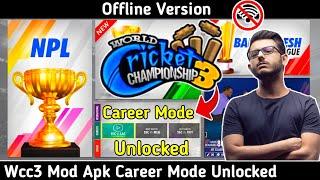 OMG  WCC3 MOD APK + EVERYTHING UNLOCKED | CAREER MODE FREE | WCC3 MOD | SOHAIB KHAN SBR