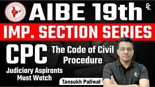 AIBE 19th Important Section Series | CPC (Code of Civil Procedure)