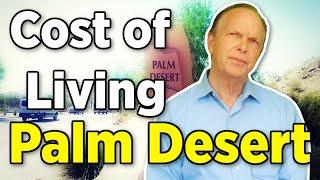 Cost of Living In Palm Desert - How Much Does It Really Cost to Live in Palm Desert