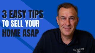 3 Tips To Help You Sell Your Home Immediately