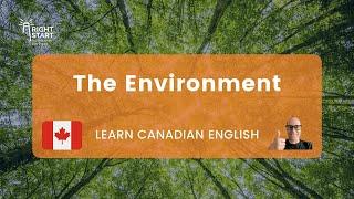 Learn Canadian English Lesson | The Environment