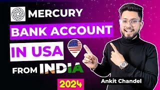 Open a US Bank Account from India - Mercury 2024 Edition