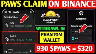 Paws Phantom Wallet Withdrawal | Paws Airdrop Price Prediction|Paws Airdrop New Update|Paws New Task