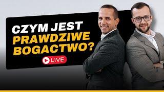 Czym jest prawdziwe bogactwo? LIVE 1/4