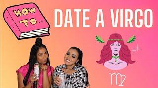 How to Date a Virgo: Tips on How to Make Your Virgo Crush or Partner Happy