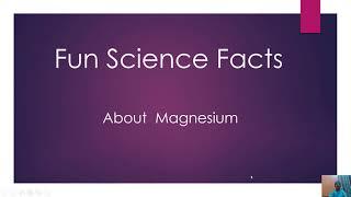 Fun Facts about Magnesium