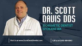 Dr. Scott Davis DDS - Biomimetic Dentist Spokane WA 99205