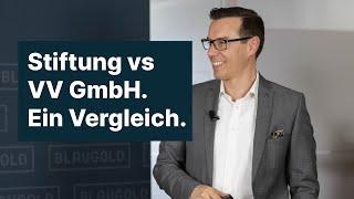 Holding VV vs Stiftung! Wir stellen einen Vergleich auf.