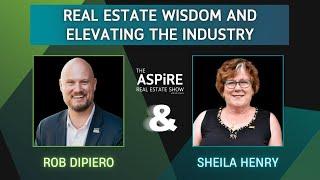 Real Estate Wisdom and Elevating the Industry