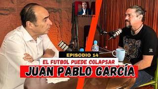 EL FUTBOL ACTUAL NO EMOCIONA | JUAN PABLO GARCÍA ft DAVID MEDRANO #davidmedrano  #podcast