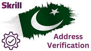 Skrill Account Verification in Pakistan | Step-by-Step Guide for Quick and Easy Verification