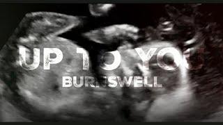 BURNSWELL - Up To You (Official Video)