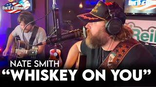 Nate Smith | "Whiskey On You" (Live Acoustic)