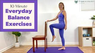 10 Minute Balance Exercises - To Do Everyday for Improved Balance!