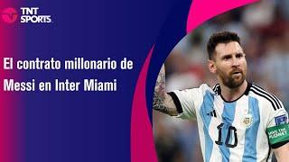 El contrato millonario de Messi en Inter Miami