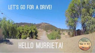 Lets go for a Drive through Murrieta California