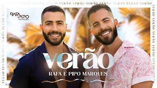 Verão - Rafa e Pipo Marques (Clipe Oficial)