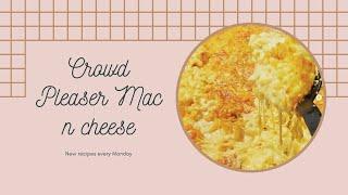 Crowd Pleaser Mac and Cheese!!!!!!!!!!!!!!!!