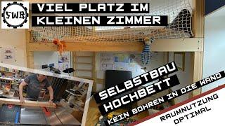 Hochbett selber bauen - Schritt für Schritt - volle Zimmerfläche bleibt erhalten