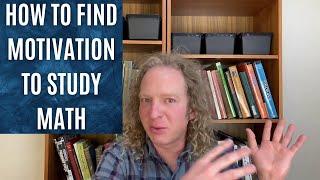 Finding Motivation To Study Math