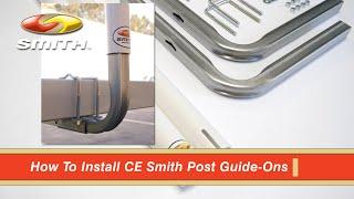 CE Smith Post Guide-On Installation