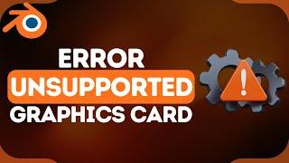 Blender Unsupported Graphics Card or Driver OpenGL 4.3 - FIXED! | 2024 Guide