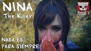 Nina The Killer - Nada Es Para Siempre