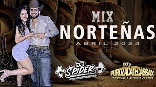 Norteñas Mix abril 2023 (Dj spider )