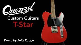 Quenzel Custom Guitars T-Star | Demo by Felix Rogge