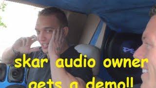 OWNER OF SKAR AUDIO GETS A HOE DEMO! SBN 2013 VID 30