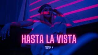 Anne S - Hasta La Vista (Official Music Video)