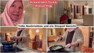 Heute gibt es gute Nachrichten und ein leckeres Abendessen |Auswandern Türkei Vlog 27. Dezember 2024