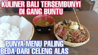 KULINER BALI PALING BEDA ASLI PAKE CELENG ALAS  TERSEMBUNYI DI GANG BUNTU TAPI BANYAK YANG CARI