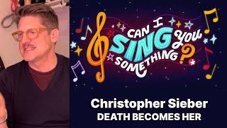 CAN I SING YOU SOMETHING? Christopher Sieber Sings “The Plan” from Broadway’s DEATH BECOMES HER