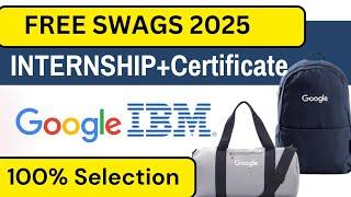 *3 Best Opportunities* Google IBM Just Launched Free Swags Goodies & Internship For Students