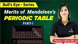 Merits of Mendeleev's Periodic Table #1 | Periodic Table Class 11 | IIT JEE/NEET | ATP STAR KOTA