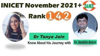 Dr Tanya Jain | INICET Rank 142 || DAMS Foundation 3 Year Student