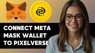 HOW TO CONNECT META MASK WALLET TO PIXELVERSE NEW UPDATED 2025 GUIDE!