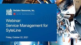 Decision Resources, Inc. - Demo: Service Management module for Infor SyteLine ERP