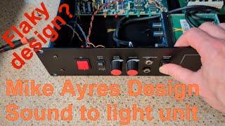 Mike Ayres Design Sound to light controller - flaky in a bad way?