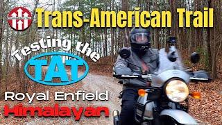 Riding the Royal Enfield Himalayan on the Trans American Trail (TAT)