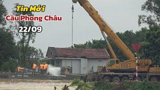 Tình Hình Mới Nhất Về Cầu Phong Châu 22/09/2024