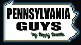 PENNSYLVANIA GUYS by Sloppy Secondz Music