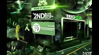 Erigga - Road to Erigga (2nd Bus Stop) (Audio)