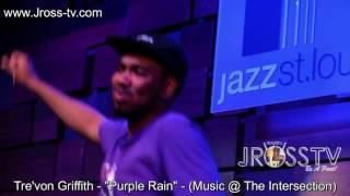 James Ross @ Tre'von Griffith - "Purple Rain" - www.Jross-tv.com (St. Louis)